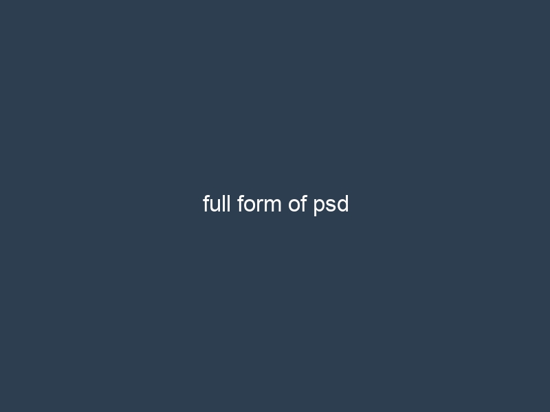 full form of psd